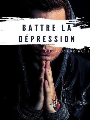 cover image of Battre la dépression